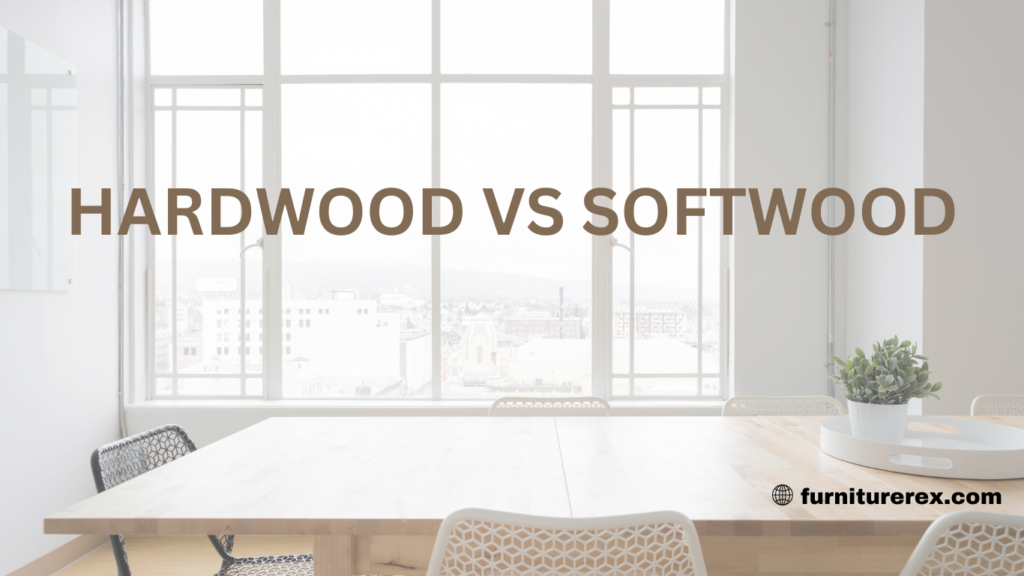Hardwood VS Softwood